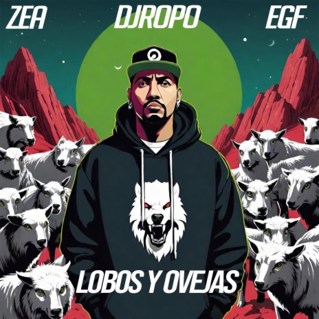 Lobos y Ovejas ft. Zea, Dj Ropo & Mugas Prod | Boomplay Music