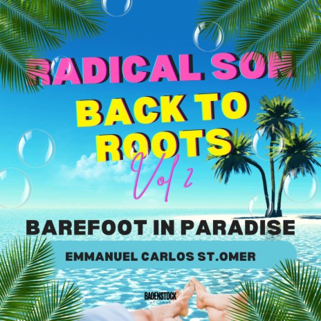 Radical Son Back to Roots Vol.2 - Barefoot in Paradise | Boomplay Music