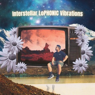 Interstellar LoPhonic Vibrations