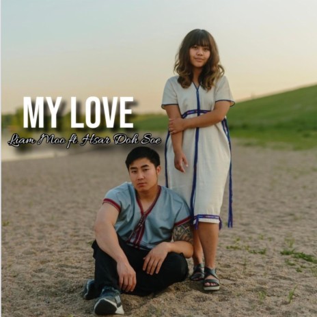 My Love ft. Hsar Doh Soe | Boomplay Music