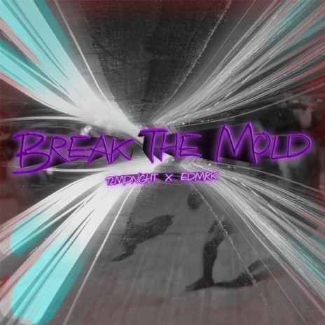 Break D' Mold ft. Edmrk | Boomplay Music