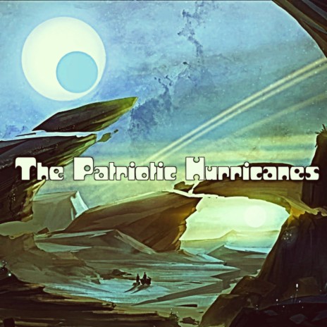 The Patriotic Hurricanes | Boomplay Music