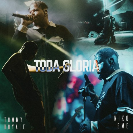 Toda Gloria ft. Tommy Royale | Boomplay Music