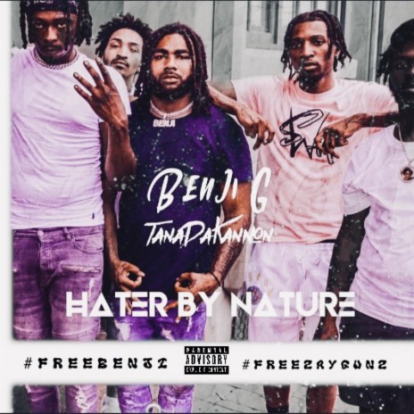 Hater By Nature ft. Benji G | Boomplay Music