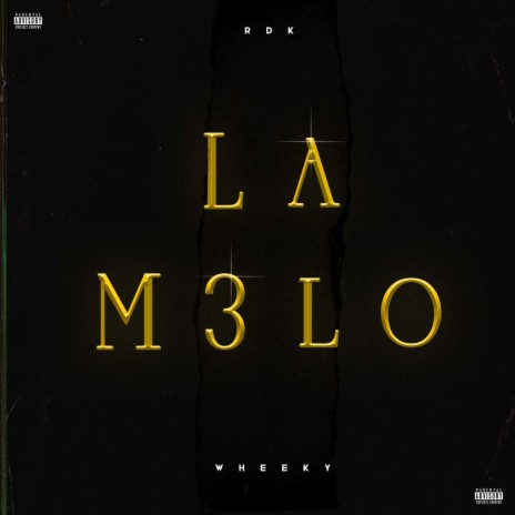 LA M3LO (feat. Wheeky) | Boomplay Music