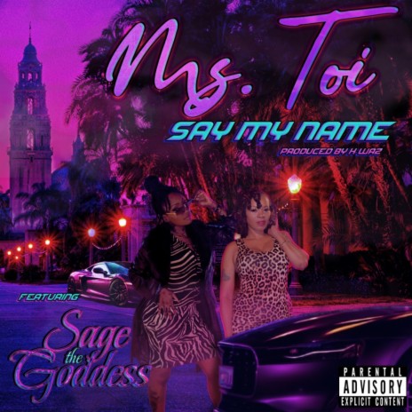 Say My Name ft. Sagethegoddess | Boomplay Music