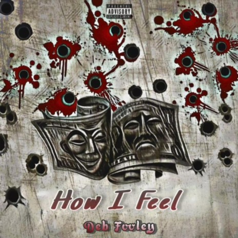 How I Feel | Boomplay Music