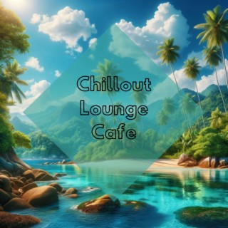 Chillout Lounge Cafe: Ibiza Party Del Mar, Balearic Sunset Mix, Ibiza Cafe Party Hits