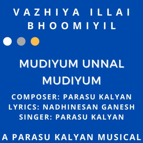 Mudiyum Unnal Mudiyum | Boomplay Music