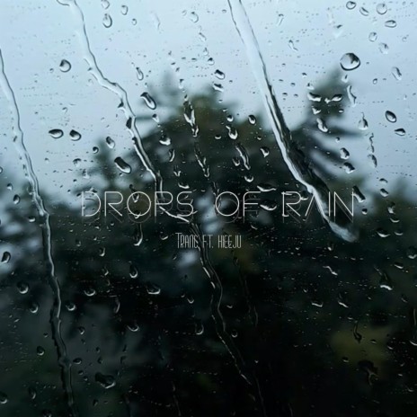 Drops Of Rain | Boomplay Music
