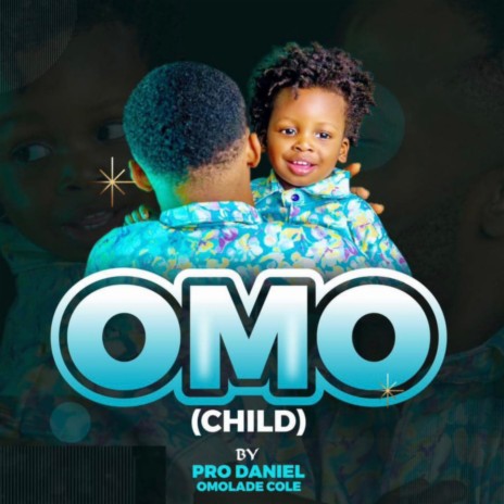 Omo (Child) | Boomplay Music