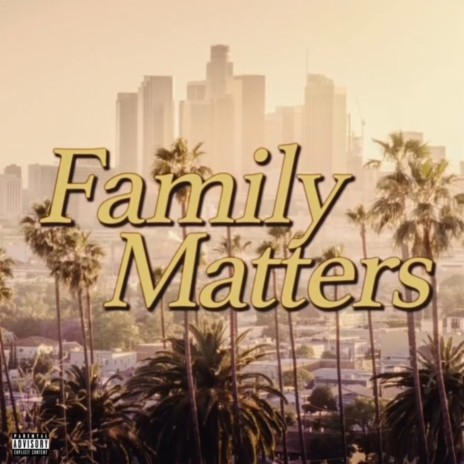 Family Matters | Boomplay Music