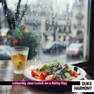 Leisurely Jazz Lunch on a Rainy Day