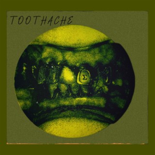 TOOTHACHE