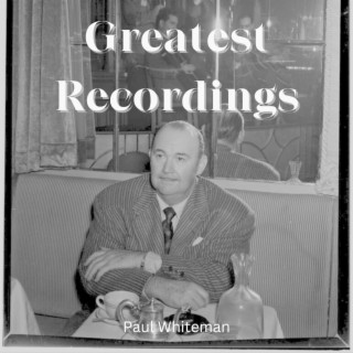 Greatest Recordings