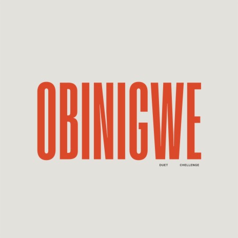 Obinigwe (Duet Challenge) | Boomplay Music