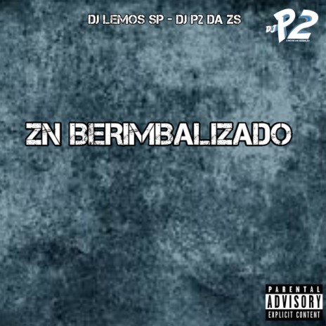 ZN BERIMBALIZADO ft. Dj Lemos Sp & Mc Gw | Boomplay Music