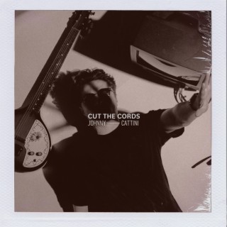 Cut The Cords lyrics | Boomplay Music