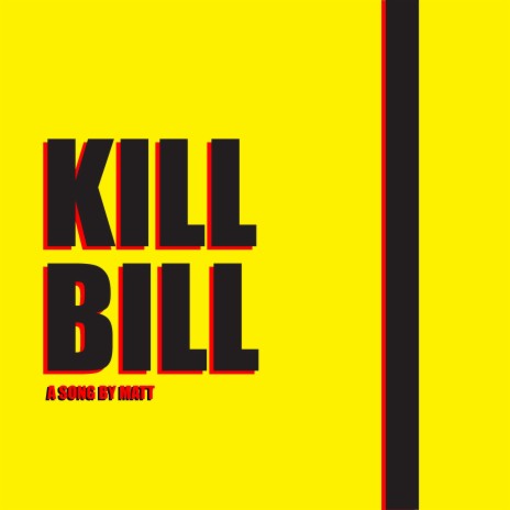 Kill Bill | Boomplay Music