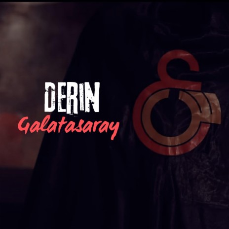 Derin Galatasaray | Boomplay Music