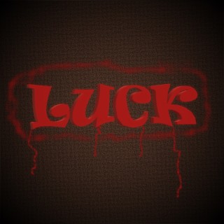 Luck