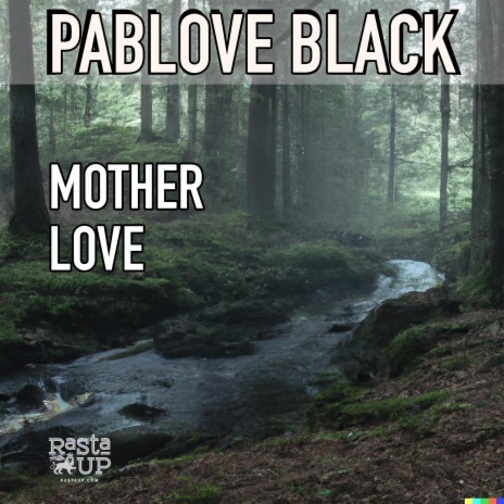 Mother Love | Boomplay Music