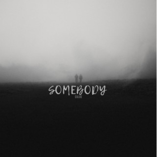 Somebody