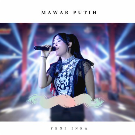 Mawar Putih | Boomplay Music