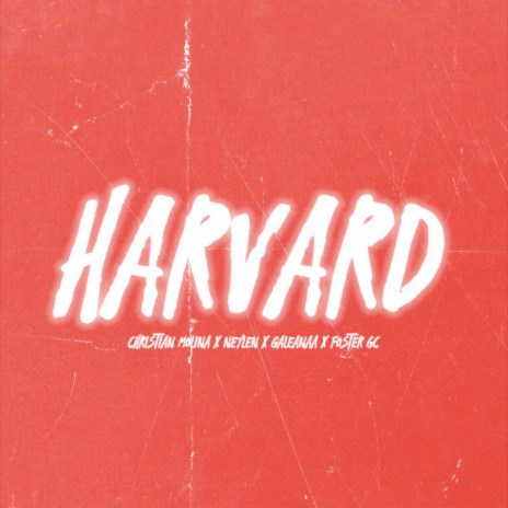 Harvard ft. Neylen, Galeanaa & Foster Gc | Boomplay Music