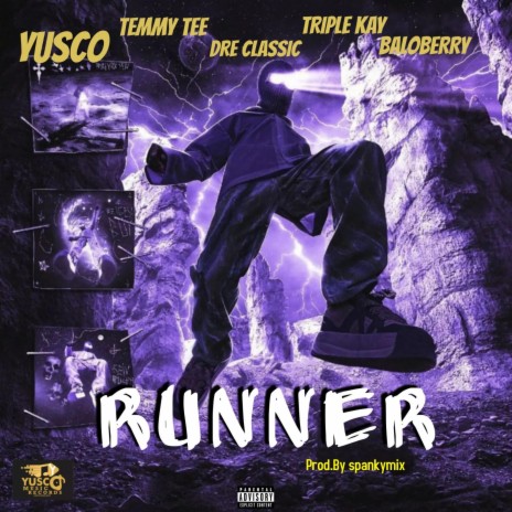 RUNNER ft. Temmy Tee, Dre Classic, Triple Kay & Baloberry | Boomplay Music