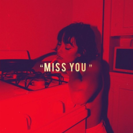 MISS YOU | Boomplay Music