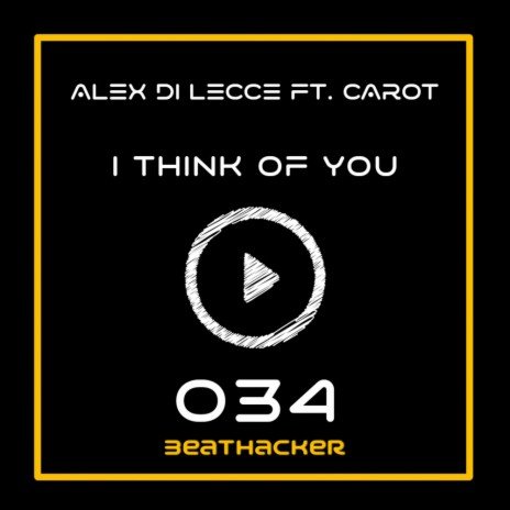 I Think Of You (Radio Edit) ft. Carot | Boomplay Music