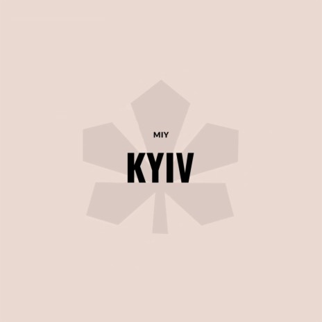 miy Kyiv | Boomplay Music