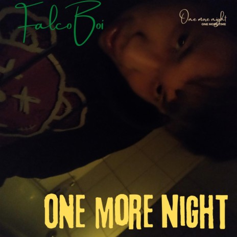 ONE MORE NIGHT | Boomplay Music