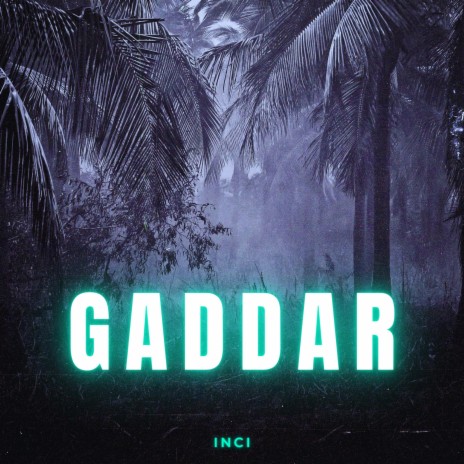 Gaddar | Boomplay Music