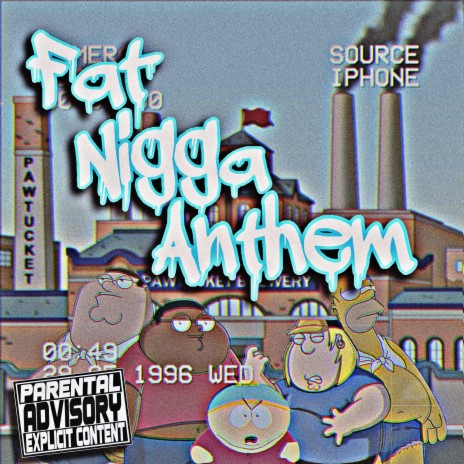 Fat Nigga Anthem