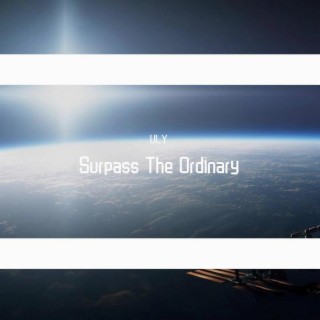 Surpass The Ordinary