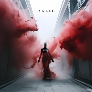 A W A K E lyrics | Boomplay Music