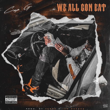 CAP G (WE ALL GON EAT) | Boomplay Music