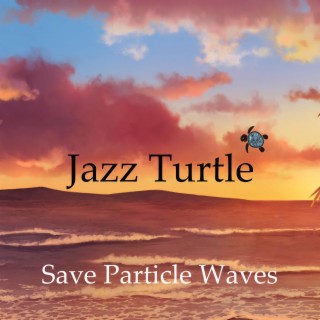 Save Particle Waves