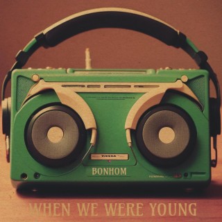 When We Were Young