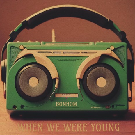 When We Were Young | Boomplay Music