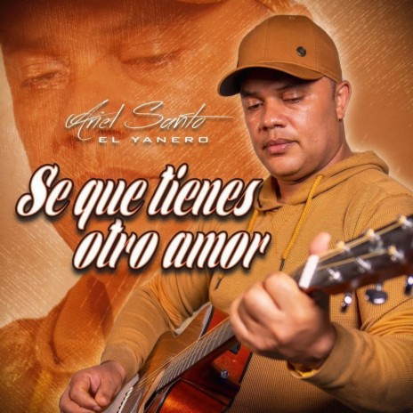 Se que tienes otro amor | Boomplay Music