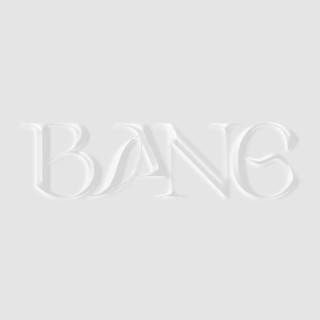 BANG lyrics | Boomplay Music
