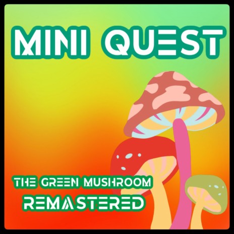 The Green Mushroom (2024 Remastered Version) | Boomplay Music