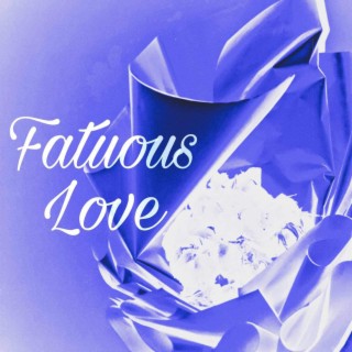 Fatuous Love