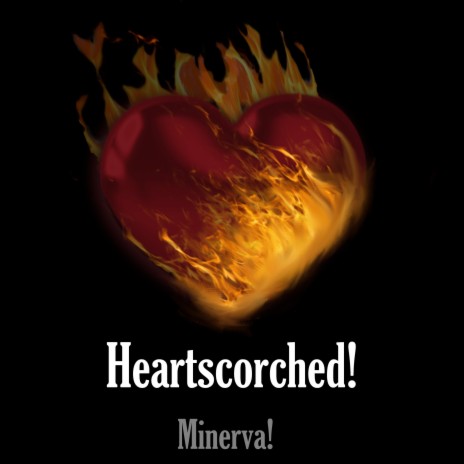 Heartscorched | Boomplay Music