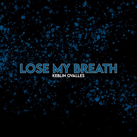 Lose My Breath | Boomplay Music