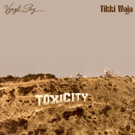 Toxicity ft. Tikki Waja