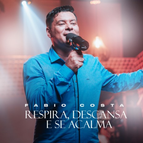 Respira, Descansa e Se Acalma | Boomplay Music